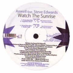 Axwell Feat Steve Edwards - Watch The Sunrise - Nets Work
