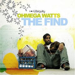 Ohmega Watts - The Find - Ubiquity