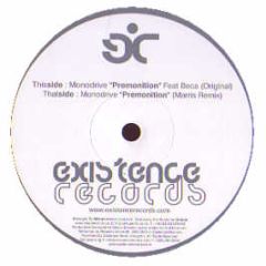 Monodrive Feat. Beca - Premonition - Existence Records 2