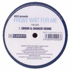 Asle Presents Frost - Wait For Me (Remixes) - Tusom