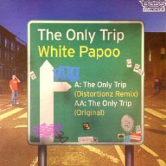 White Papoo - The Only Trip - Bass Invaderz