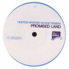 Hoxton Whores Vs Rob Tissera - Promised Land - Ma Jolie Musique