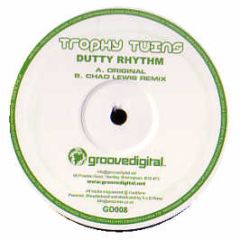 Trophy Twins - Dutty Rhythm - Groove Digital