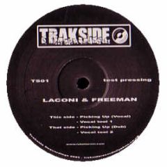 Laconi & Freeman - Picking Up - Trackside 1