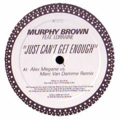 Murphy Brown Feat. Lorraine - Just Can't Get Enough - Unlimited Sounds
