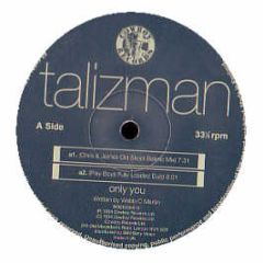 Talizman - Only You - Cowboy Records