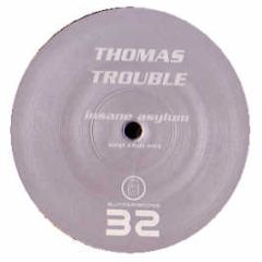 Thomas Trouble - Insane Asylum - Blutonium