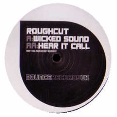Roughcut - Wicked Sound - Bounce