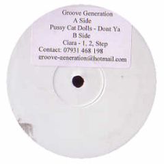 Pussycat Dolls / Ciara - Dont Cha / 1-2 Step (Groove Generation Remixes) - White Gg3