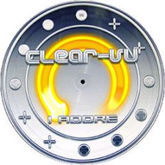 Clear Vu - I Adore (Picture Disc) - Raver Baby