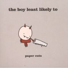 The Boy Least Likely To - Paper Cuts - Too Young To Die 5