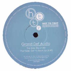 Grand Def Audio - Get Ya Back Up - Hot To Trot