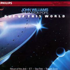 John Williams / Boston Pops - Out Of This World - Phillips