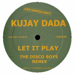 Kujay Da Da - Let It Play - Tiger