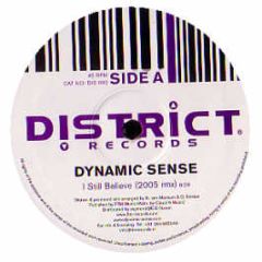 Dynamic Sense - I Still Believe (2005 Remix) - District Records 2