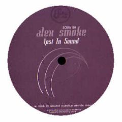 Alex Smoke - Lost In Sound - Soma