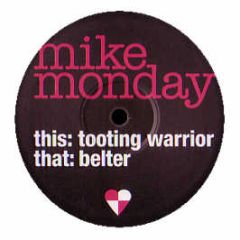 Mike Monday - Tooting Warrior - Playtime