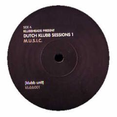Klubbheads Present - Dutch Klubb Sessions (Volume 1) - Klubb Unit 1