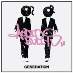 Audio Bullys - Generation - Virgin