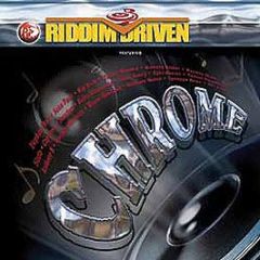 Riddim Driven - Chrome Riddim - Vp Records