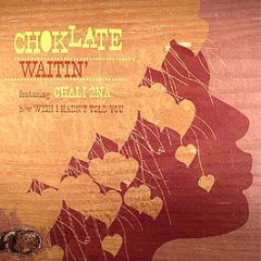 Choklate Feat. Chali 2 N A - Waitin' - Kajmere Sound