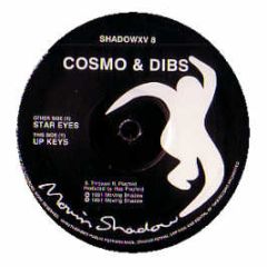 Cosmo & Dibs - Star Eyes / Up Keys - Moving Shadow