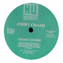 Jimmy Crash - Crash Course - Nu Groove