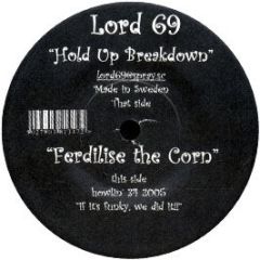 Lord 69 - Hold Up Breakdown - Howlin