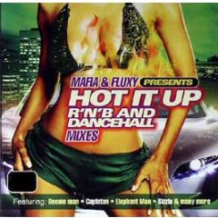 Mafia & Fluxy Presents - Hot It Up R'N'B & Dancehall Mixes - Jet Star