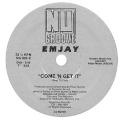 Emjay - Come 'N Get It - Nu Groove