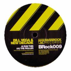 Bill Vega & New Decade - Run This - Bassrock