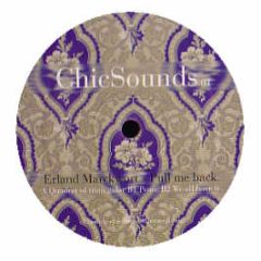 Erland Marckwort - Pull Me Back - Chicsounds 1