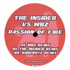 The Insider Vs Wbz - Passion Of Fire - Rude Records