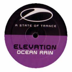 Elevation - Ocean Rain - A State Of Trance
