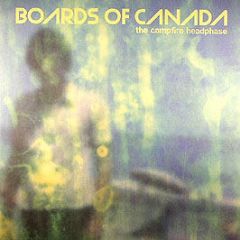 Boards Of Canada - The Campfire Headphase - Warp