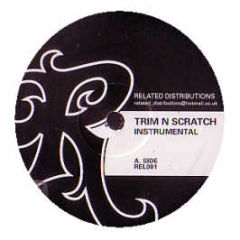 Trim & Scratchy D (Roll Deep) - Trim & Scratch - White