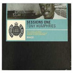 Tony Humphries - Sessions Volume 1 - Ministry Of Sound