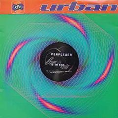 Perplexer - Love Is In The Air - Urban