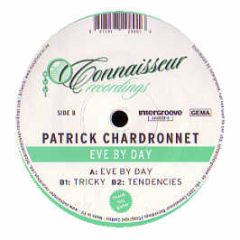 Patrick Chardronnet - Eve By Day - Connaisseur