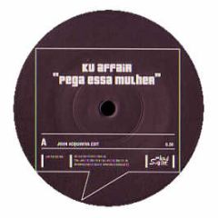 Ku Affair - Pega Essa Mulher (Remixes) - Milk & Sugar