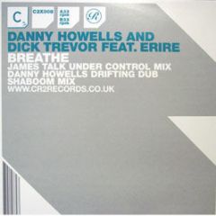 Danny Howells & Dick Trevor Feat. Erir - Breathe (James Talk Mix) - CR2