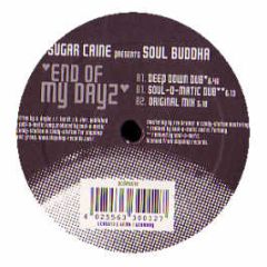 Sugar Caine Presents Soul Buddha - End Of My Dayz - Prog City Deep