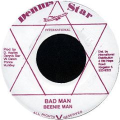 Beenie Man - Bad Man - Dennis Star