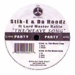 Stik-E & The Hoodz - The Weave Song (Gold Digger Rhythm) - AV8