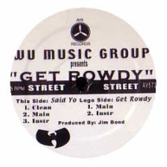 Wu Music Group - Get Rowdy - AV8