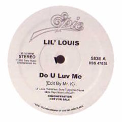Lil Louis - Do U Luv Me (Mr K Edit) - Epic