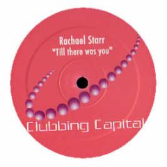 Rachael Starr - Till There Was You - Clubbing Capital