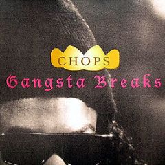 Chops - Gangsta Breaks - Brick Records
