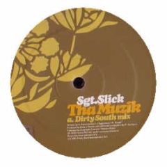 Sgt Slick - Tha Muzik - Vicious Grooves