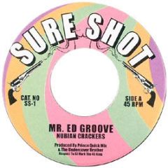 Mr Ed Groove - Nubian Crackers - Sure Shot